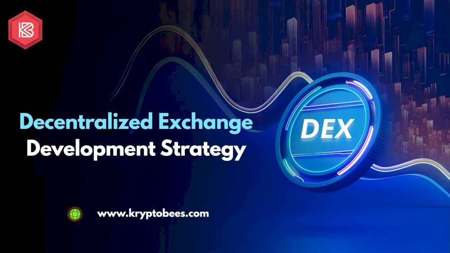 Decentralized Exchange Development Strategy